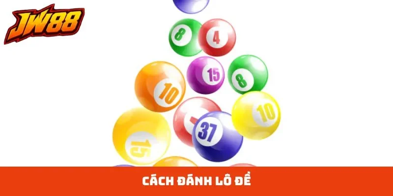 cách đánh lô đề