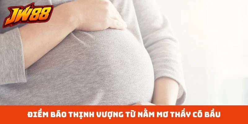 Điềm báo thịnh vượng từ nằm mơ thấy có bầu