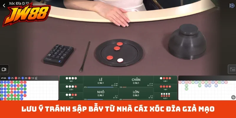 Lưu ý tránh sập bẫy từ nhà cái xóc đĩa giả mạo